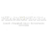 Phasmophobia